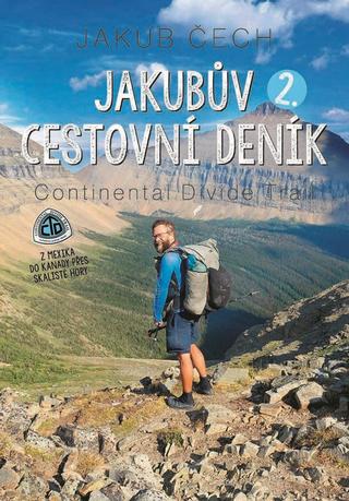 Kniha: Jakubův cestovní deník 2 - Continental Divide Trail - 1. vydanie - Jakub Čech