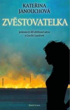 Kniha: Zvěstovatelka - 1. vydanie - Kateřina Janouchová