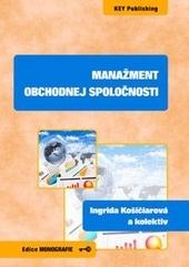 Kniha: Manažment obchodnej spoločnosti - Ingrida Košičiarová