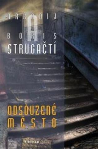 Kniha: Odsouzené město - 2. vydanie - Arkadij Strugackij