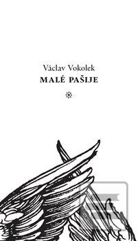Kniha: Malé pašije - Václav Vokolek