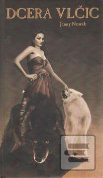 Kniha: Dcera vlčic - Jenny Nowak