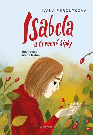 Kniha: Isabela a červené šípky - 1. vydanie - Ivana Peroutková
