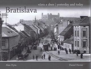 Kniha: Bratislava včera a dnes - Daniel Hevier
