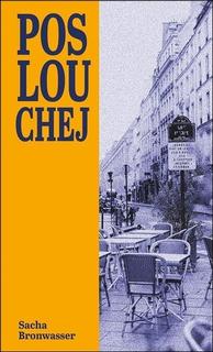 Kniha: Poslouchej - Sacha Bronwasser