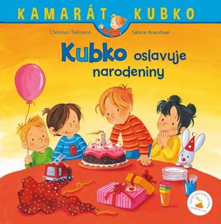 Kniha: Kubko oslavuje narodeniny - 1. vydanie - Christian Tielmann