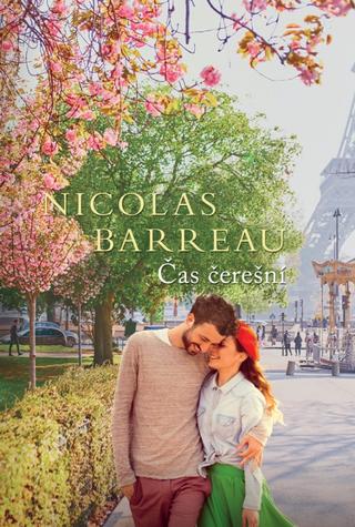 Kniha: Čas čerešní - 1. vydanie - Nicolas Barreau
