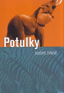 Kniha: Potulky svetom zvierat