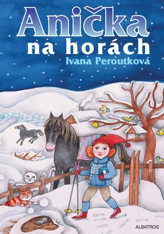 Kniha: Anička na horách - 2. vydanie - Ivana Peroutková