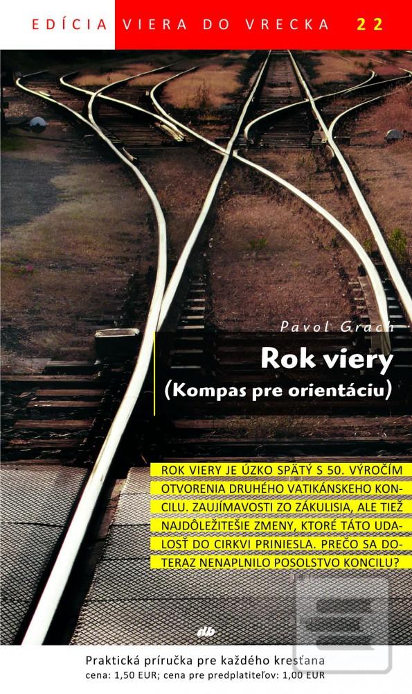 Rok viery (Kompas pre or… (Pavol Grach)