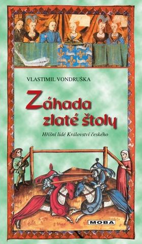 Kniha: Záhada zlaté štoly - Hříšní lidé Království českého - 4. vydanie - Vlastimil Vondruška
