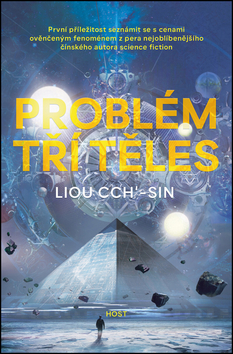 Kniha: Problém tří těles - První díl trilogie Vzpomínka na Zemi - 1. vydanie - Liou Cch´-sin