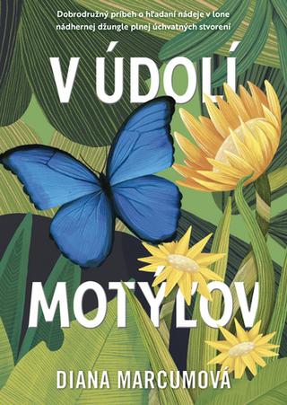 Kniha: V údolí motýľov - Diana Marcumová