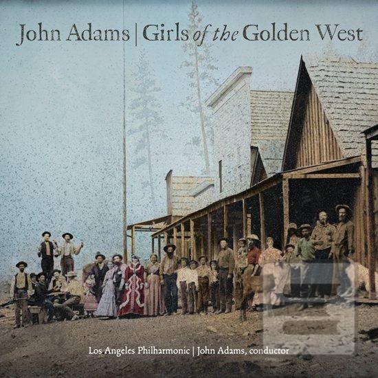 John Adams: Girls of the… (John Adams, Los Angeles Philharmonic)