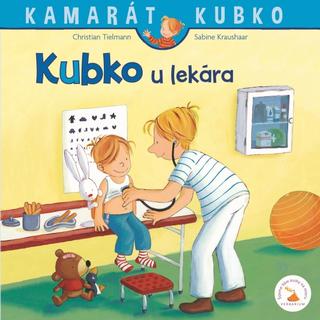 Kniha: Kubko u lekára - Kamarát Kubko 8. diel - 1. vydanie - Christian Tielmann