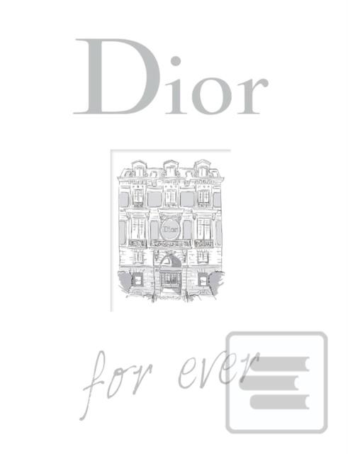 Dior For Ever (Catherine Ormen)