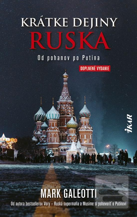Kniha: Krátke dejiny Ruska: Od pohanov po Putina - 2. doplnené vydanie - Mark Galeotti
