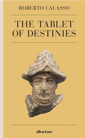 Kniha: The Tablet of Destinies - Roberto Calasso