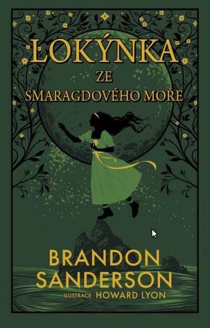 Kniha: Lokýnka ze Smaragdového moře - 1. vydanie - Brandon Sanderson
