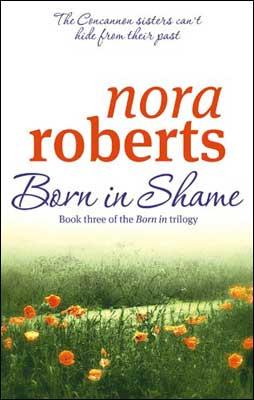 Kniha: Born in Shame - 1. vydanie - Nora Robertsová