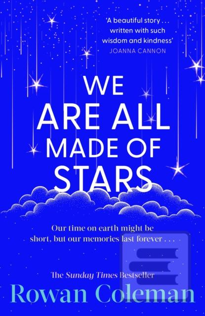 We Are All Made of Stars (Rowan Coleman)
