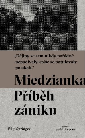 Kniha: Miedzianka - Příběh zániku - Filip Springer