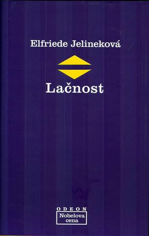 Kniha: Lačnost - Elfriede Jelineková