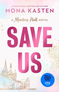 Kniha: Save Us - Mona Kasten