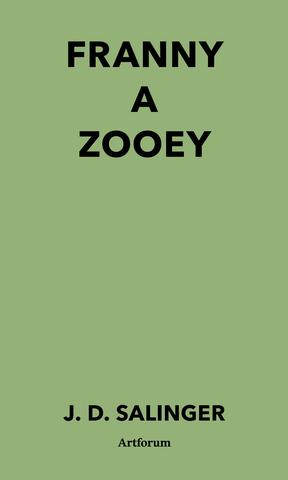 Kniha: Franny a Zooey - Jerome David Salinger