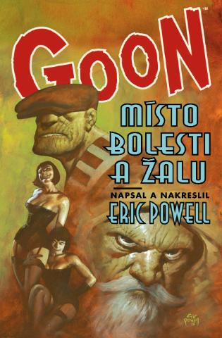 Kniha: Goon 7: Místo bolesti a žalu - Eric Powell