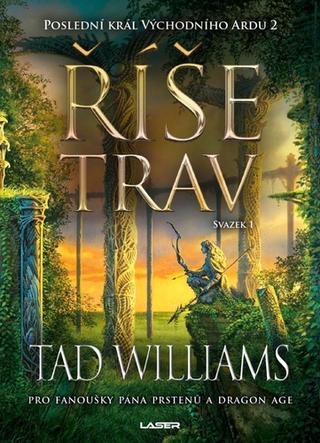 Kniha: Říše trav - 1. svazek - 1. vydanie - Tad Williams