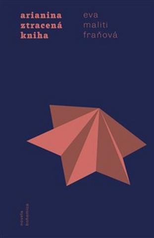 Kniha: Arianina ztracená kniha - Eva Maliti Fraňová