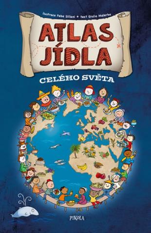 Kniha: Atlas jídla celého světa - 1. vydanie - Jaroslav Hofmann