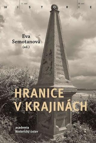 Kniha: Hranice v krajinách - 1. vydanie - Eva Semotanová