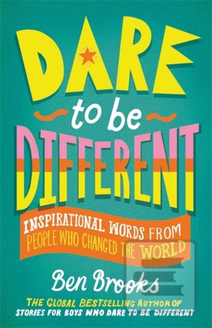 Dare to be Different (Ben Brooks)