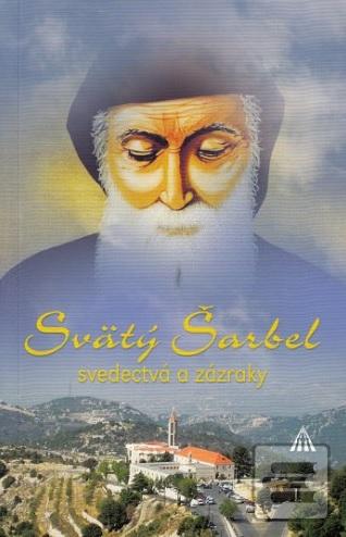Kniha: Svätý Šarbel svedectvá a zázraky - P. Jean Skandar OLM