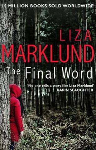 Kniha: The Final Word - 1. vydanie - Liza Marklund
