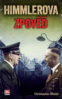 Kniha: Himmlerova zpověď - Christopher Macht