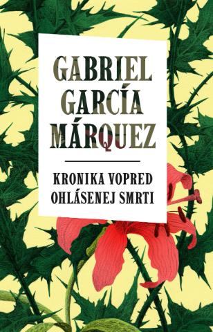 Kniha: Kronika vopred ohlásenej smrti - Gabriel García Márquez
