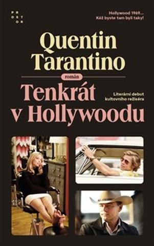 Kniha: Tenkrát v Hollywoodu - Quentin Tarantino
