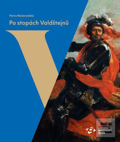 Po stopách Valdštejnů (Petra Načeradská)