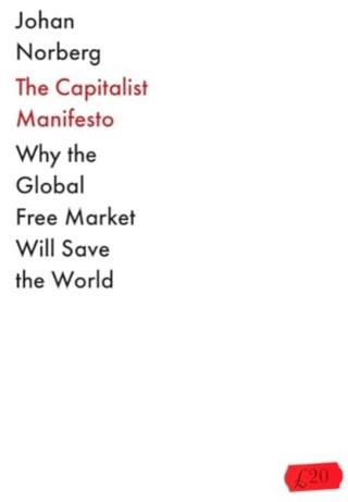 Kniha: The Capitalist Manifesto - Johan Norberg