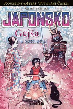 Kniha: Japonsko Gejša a samuraj - 1. vydanie - Veronika Válková