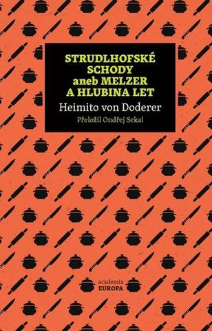 Kniha: Strudlhofské schody aneb Melzer a hlubina let - 1. vydanie - Heimito von Doderer
