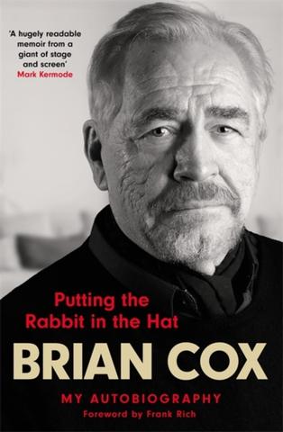 Kniha: Putting the Rabbit in the Hat - Brian Edward Cox, Brian Denis Cox