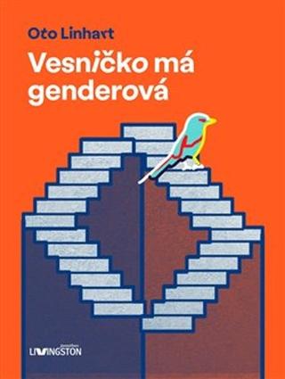 Kniha: Vesničko má genderová - Oto Linhart