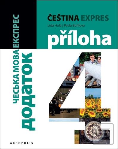 Kniha: Čeština expres 4 - Lída Holá, Pavla Bořilová