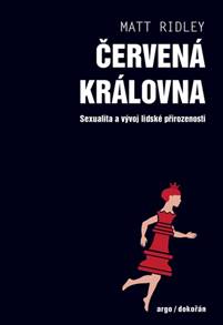 Kniha: Červená královna - Sexualita a vývoj lidské přirozenosti - 3. vydanie - Matt Ridley