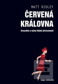 Kniha: Červená královna - Sexualita a vývoj lidské přirozenosti - 3. vydanie - Matt Ridley