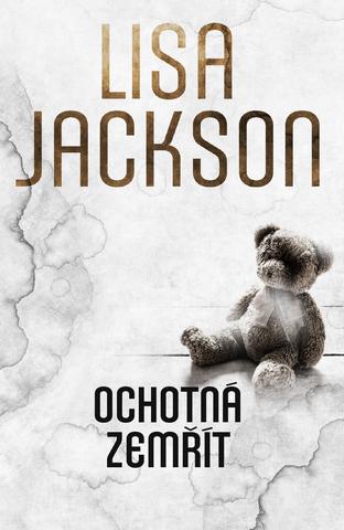 Kniha: Ochotná zemřít - 1. vydanie - Lisa Jackson